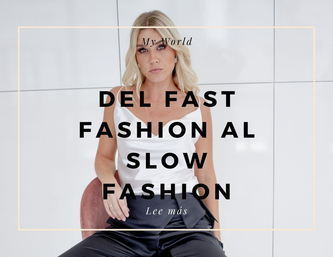 Del fast fashion al slow fashion